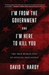 David Hardy book I'm from the government and I'm here to kill you